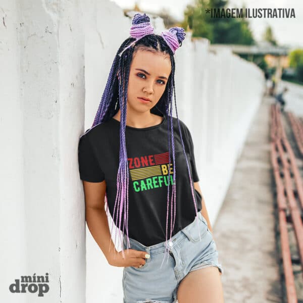 Camiseta Be Careful